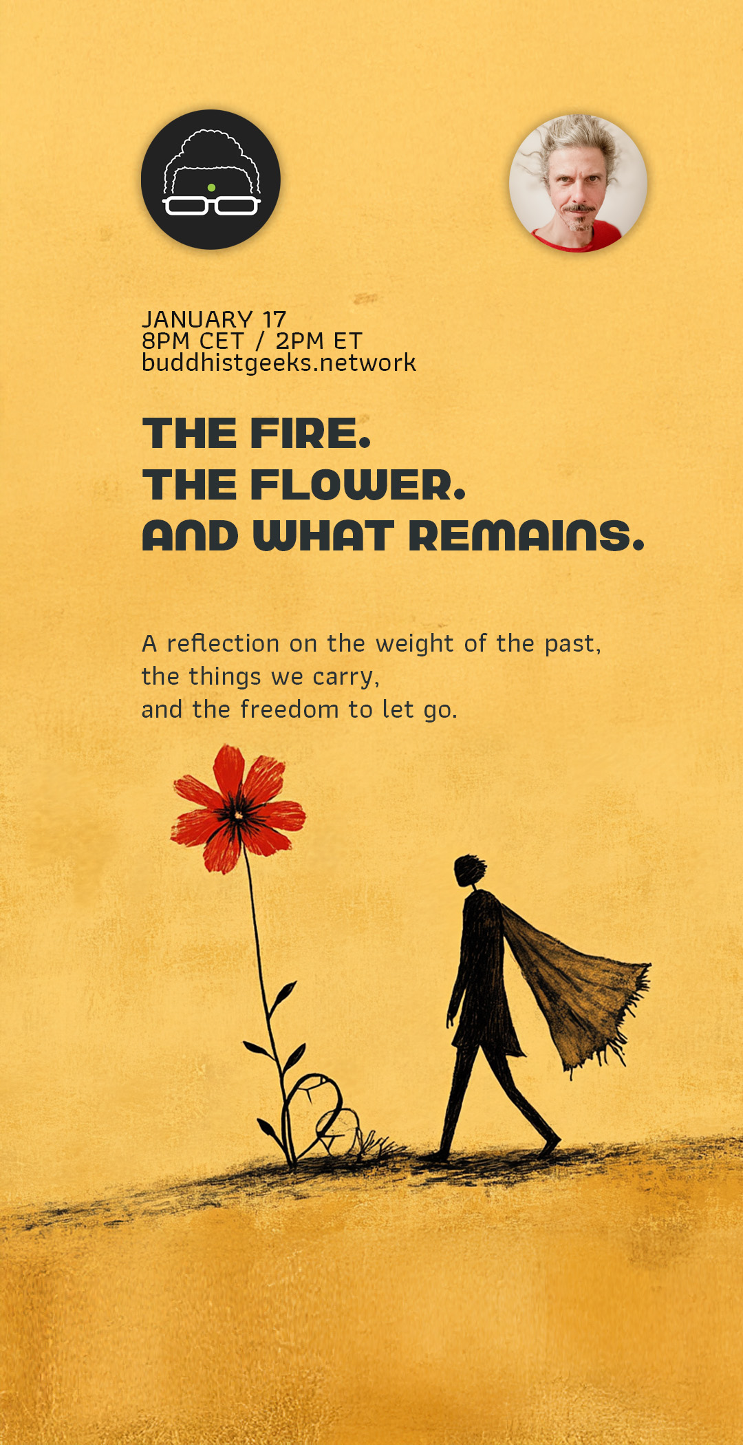 The Fire. The Flower.